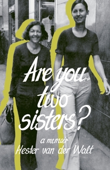 Paperback Are you two sisters?: A Memoir Book