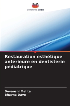 Paperback Restauration esthétique antérieure en dentisterie pédiatrique [French] Book