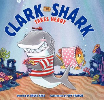 Hardcover Clark the Shark Takes Heart Book