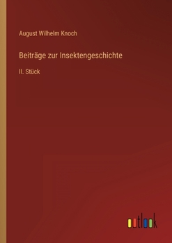 Paperback Beiträge zur Insektengeschichte: II. Stück [German] Book