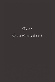 Best Goddaughter: Lined Journal, Lined Notebook, Gift ideas Notepad