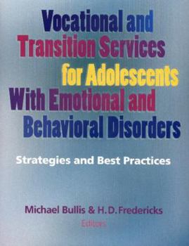 Hardcover Vocational and Transition Services for Adolescents with Emotional and Behavioral Disorders: Strategies and Best Practices Book