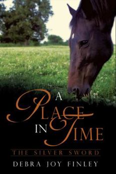 Paperback A Place in Time: The Silver Sword Book