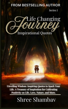 Paperback Life Changing Journey: Inspirational Quotes Series - I Book