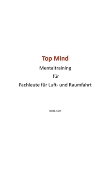 Paperback Top Mind Mentaltraining für Fachleute für Luft- und Raumfahrt [German] Book