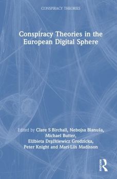 Hardcover Conspiracy Theories in the European Digital Sphere Book