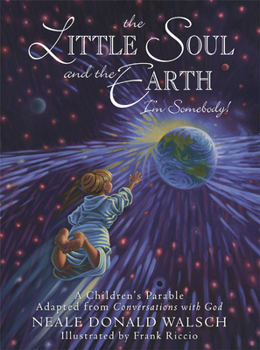 Hardcover The Little Soul and the Earth: I'm Somebody! Book