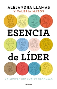 Paperback Esencia de Lider: Un Encuentro Con Tu Grandeza / The Essence of a Leader [Spanish] Book