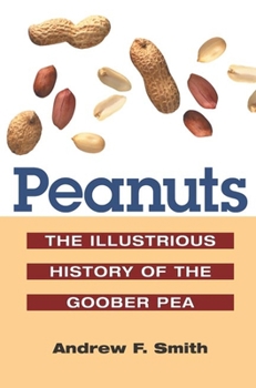 Hardcover Peanuts: The Illustrious History of the Goober Pea Book