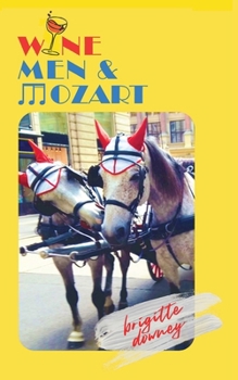 Paperback Wine, Men & Mozart Book