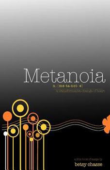 Paperback Metanoia - A transformative Change of Heart Book