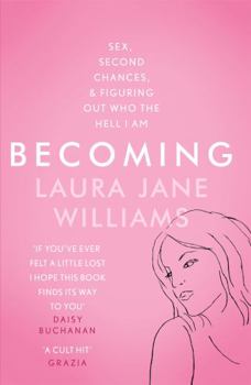 Paperback Becoming: Sex, Second Chances, and Figuring Out Who the Hell I am Book