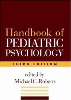 Paperback Handbook of Pediatric Psychology, Third Edition Book
