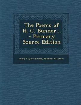 Paperback The Poems of H. C. Bunner... - Primary Source Edition Book