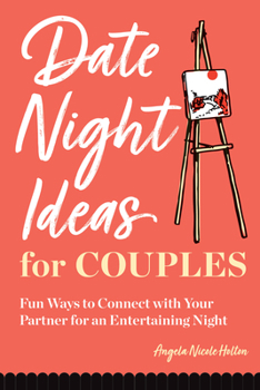 Paperback Date Night Ideas for Couples: Fun Ways to Connect with Your Partner for an Entertaining Night Book