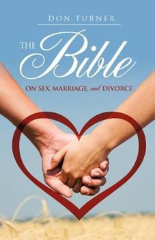 Paperback The Bible on Sex, Marriage, and Divorce Book