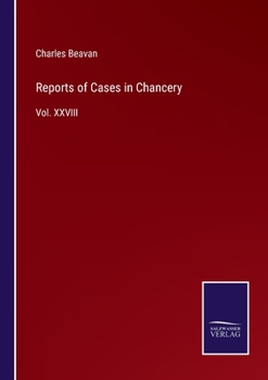 Paperback Reports of Cases in Chancery: Vol. XXVIII Book