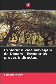 Paperback Explorar a vida selvagem de Dooars - Estudar as provas indirectas [Portuguese] Book