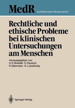 Paperback Rechtliche Und Ethische Probleme Bei Klinischen Untersuchungen Am Menschen [German] Book