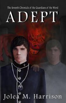 Adept - Book #7 of the Guardians of the Word