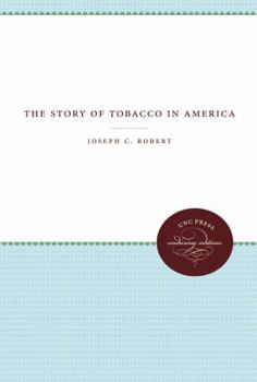 Paperback The Story of Tobacco in America Book