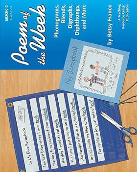 Poem Of The Week Book 4: Phonograms, Blends, Digraphs, Diphthongs, And More