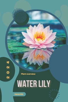 Water Lily: Simply beginners guide