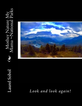 Paperback Mother Nature My Mama National Parks II Book