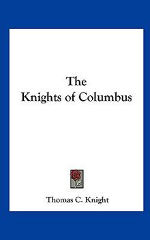 Hardcover The Knights of Columbus Book
