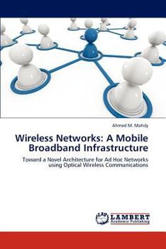 Paperback Wireless Networks: A Mobile Broadband Infrastructure Book