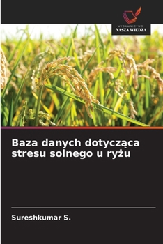 Paperback Baza danych dotycząca stresu solnego u ryżu [Polish] Book