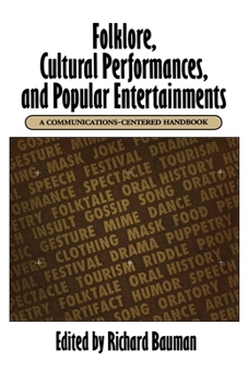 Paperback Folklore, Cultural Performances, and Popular Entertainments: A Communications-Centered Handbook Book