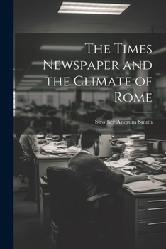 Paperback The Times Newspaper and the Climate of Rome Book