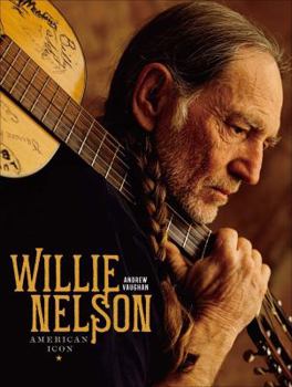 Hardcover Willie Nelson: American Icon Book