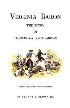 Paperback Virginia Baron: The Story of Thomas 6th Lord Fairfax Book