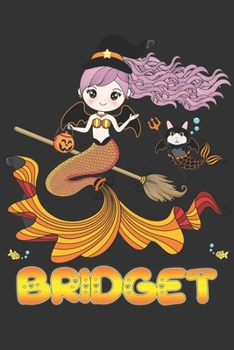 Bridget: Bridget Halloween Beautiful Mermaid Witch, Create An Emotional Moment For Bridget?, Show Bridget You Care With This Personal Custom Gift With Bridget's Very Own Planner Calendar Notebook Jour
