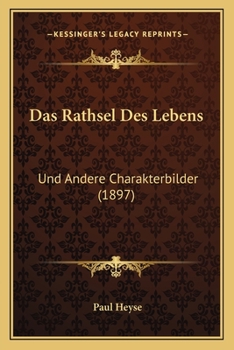 Paperback Das Rathsel Des Lebens: Und Andere Charakterbilder (1897) [German] Book