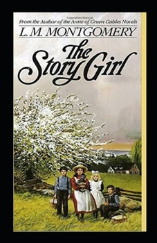 Paperback The Story Girl Illustrated Book