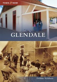 Glendale (Then and Now) - Book  of the  and Now