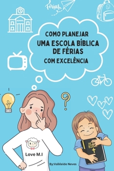 Paperback Como planejar uma escola bíblica de férias com excelência. [Portuguese] Book