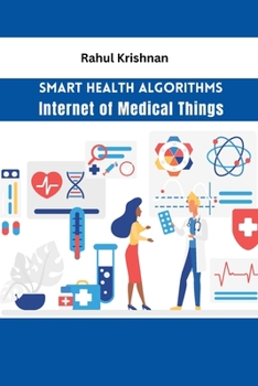 Paperback Smart Health Algorithms Internet of Medical Things Book
