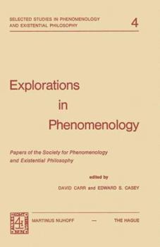 Explorations in Phenomenology (Selected Studies in Phenomenology and Existential Philosophy)