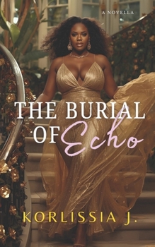 Paperback The Burial of Echo Book
