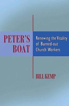 Paperback Peter's Boat: Renewing the Vitality of Burned-Out Church Workers Book