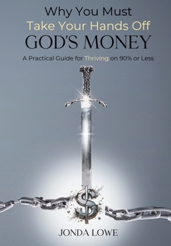 Hardcover Why You Must Take Your Hands Off God's Money Book
