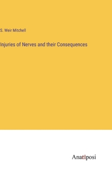 Hardcover Injuries of Nerves and their Consequences Book