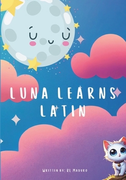 Paperback Luna Learns Latin Book