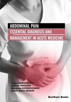 Paperback Abdominal Pain: Essential Diagnosis and Management in Acute Medicine Book
