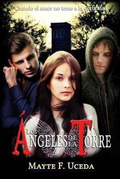 Paperback Los Angeles de La Torre: Cuando el amor no teme a la oscuridad [Spanish] Book
