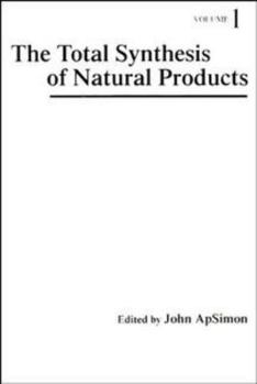 Hardcover The Total Synthesis of Natural Products, Volume 1 Book